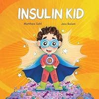 Insulin Kid B0D783LD11 Book Cover