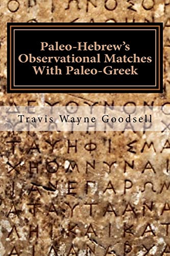 Paleo-Hebrew's Observational Matches With Paleo-Greek (Paleo-Hebrew's Scientific Observation series)
