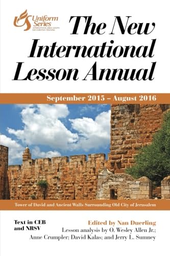 The New International Lesson Annual: September 2015 - August 2016 (Uniform Series Lesson Commentaries)
