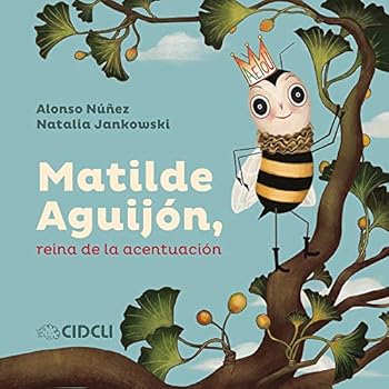 Hardcover Matilde Aguijón, reina de la acentuación [Spanish] Book