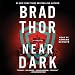 Near Dark: The Scot Harvath Series, Book 20