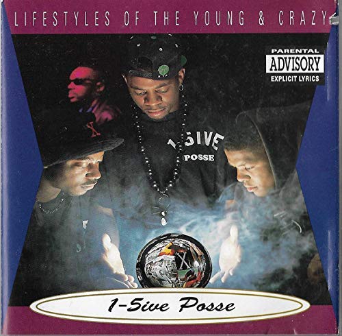 Lifestyles of the Young & Crazy