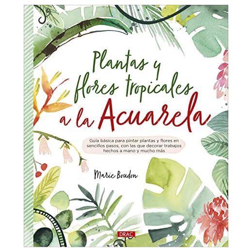 Plantas y flores tropicales a la acuarela (TENDENCIAS JUVENILES)