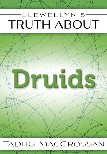Llewellyn's Truth About The Druids (Truth About Series)