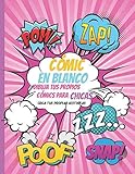 cómic en blanco: dibuja tus propios cómics para chicas: Dibuja tus propios cómics: cómic en blanco para niños y adolescentes creativos