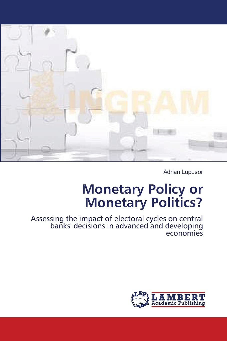 Monetary Policy or Monetary Politics?: Assessing the impact of electoral cycles on central banks' decisions in advanced and developing economies
