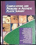 Complications and Problems in Aesthetic Plastic Surgery