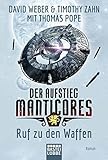 Der Aufstieg Manticores: Ruf zu den Waffen: Roman (Manticore-Reihe, Band 2)