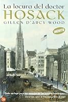LA LOCURA DEL DOCTOR HOSACK FG (Spanish Edition) 8466316132 Book Cover