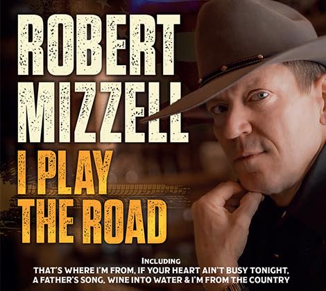 Robert Mizzell I Play The Road, Country Music CD Album