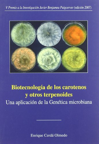 Biotecnología de los carotenos y otros terpenoides: Una aplicación de la Genética microbiana: 20