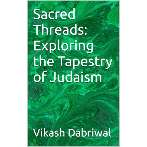 Sacred Threads: Exploring the Tapestry of Judaism Audiolibro Por Vikash Dabriwal arte de portada