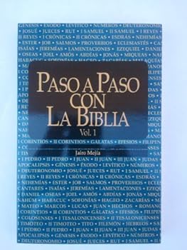 Paso a Paso Con La Biblia Vol. 1