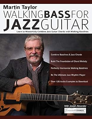 Martin Taylor Walking Bass For Jazz Guitar: Learn to Masterfully Combine Jazz Chords with Walking Basslines (Learn How to Play Jazz Guitar) | Ya disponible en tu tienda friki favorita! En mundofriki.es!