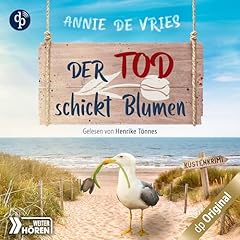 Der Tod schickt Blumen Audiolibro Por Annie de Vries arte de portada