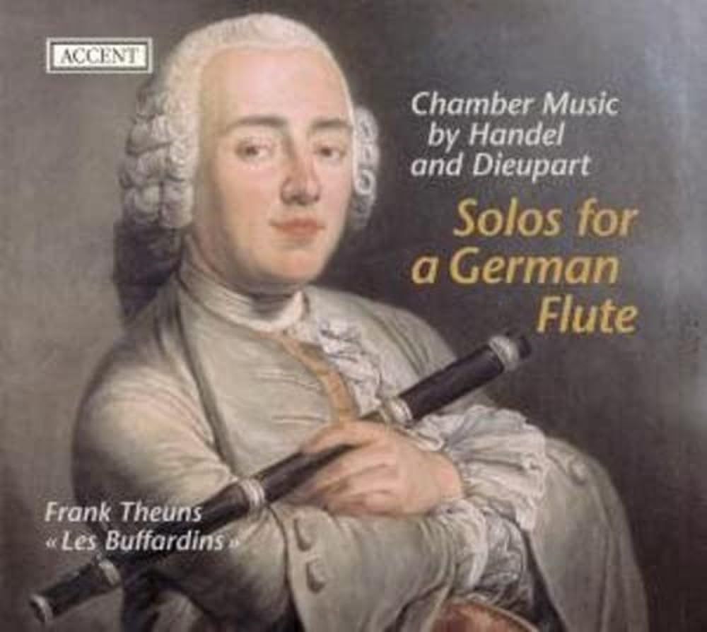 Solo for the German Flute - Chamber Music by Handel and Dieupart
