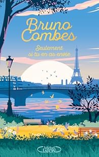 Seulement si tu en as envie : roman