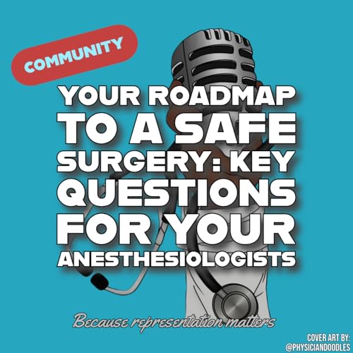 Your Roadmap to a Safe Surgery: Key Questions for your Anesthesiologists