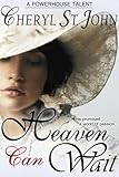 Heaven Can Wait (Dutch Country Brides Book 1)