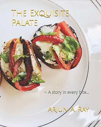 The Exquisite Palate: A story in every bite