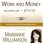 Cover of Work and Money with Marianne Williamson