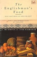 The Englishman's Food: Five Centuries of English Diet 1845952413 Book Cover