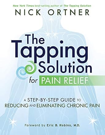 Discover the Power of Tapping: A Comprehensive Review of The Tapping Solution for Pain Relief – A Step-by-Step Guide to Reducing and Eliminating Chronic Pain Discover the Power of Tapping: A Comprehensive Review of The Tapping Solution for Pain Relief – A Step-by-Step Guide to Reducing and Eliminating Chronic Pain