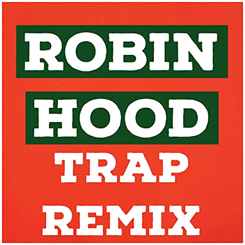 Robin Hood (Trap Remix) de Trap Remix Guys en Amazon Music Unlimited