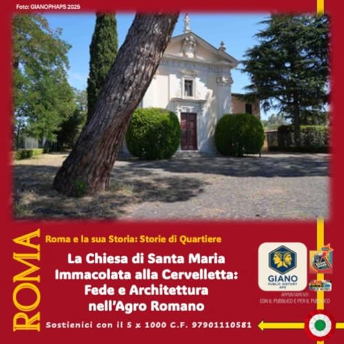 La Chiesa di Santa Maria Immacolata alla Cervelletta: Fede e Architettura nell’Agro Romano