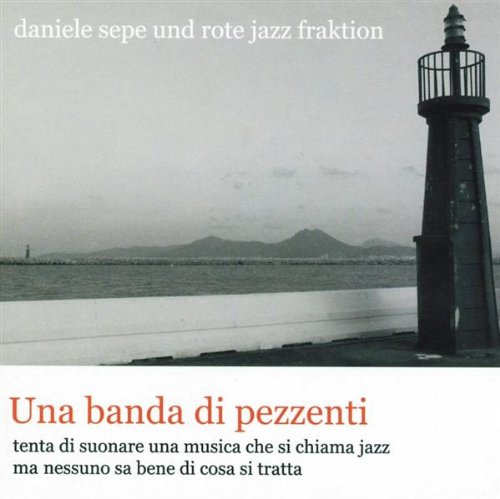 Una Banda Di Pezzenti