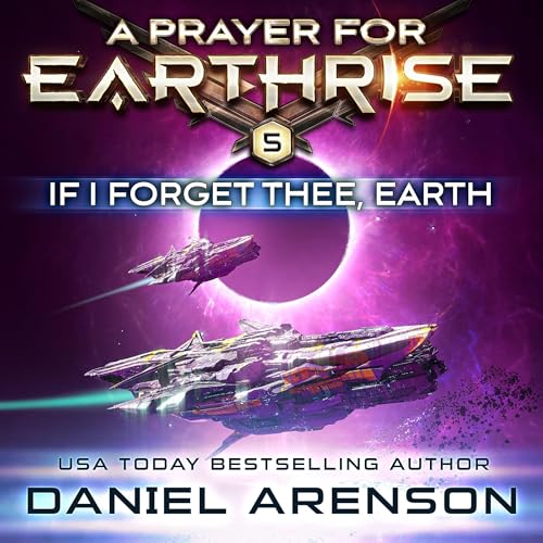 If I Forget Thee, Earth : Daniel Arenson episode artwork