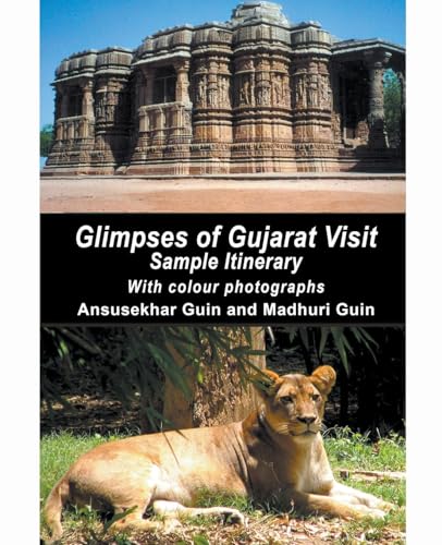 Glimpses of Gujarat Visit: Sample Itinerary: 3