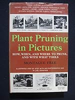 Plant pruning in pictures; how, when, and where to prune, and with what tools 0517106159 Book Cover