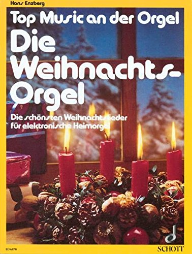 DIE WEIHNACHTS-ORGEL