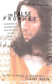 Mass Market Paperback The False Prophet: Conspriacy, Extortion, and Murder in the Name of God Book