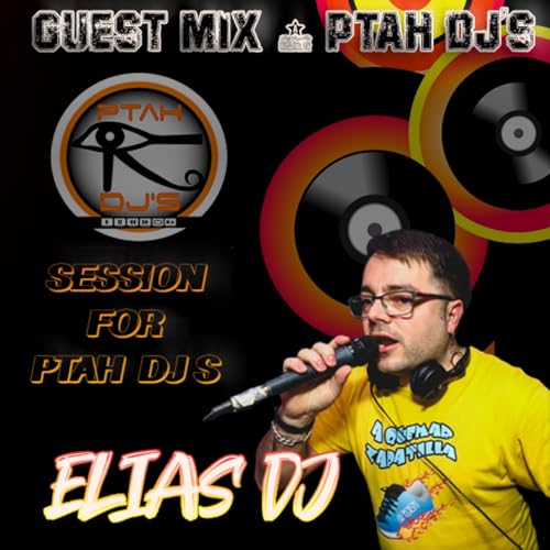 Elias Dj - For Ptah Dj's [Guest Mix 4 Ptah Dj's]
