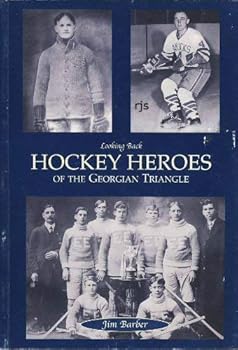 Paperback Hockey Heroes of the Georgian Triangle (Looking Back) Book