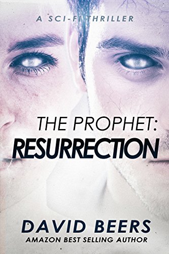 Amazon.com: The Prophet: Resurrection: A Sci-Fi Thriller ...