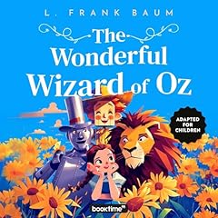 The Wonderful Wizard of Oz: Adapted for Children Audiobook By L. Frank Baum, Booktime Publishing cover art