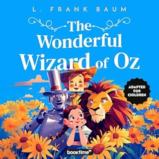 The Wonderful Wizard of Oz: Adapted for Children cover art