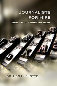 Paperback Journalists for Hire: How the CIA Buys the News Book