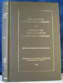 Hardcover Vital Records of Rockingham, Vermont from the Beginning of the Records to January 1, 1845 and Records of the First Church of Rockingham, Vermont from it Organization, October 27, 1773 to September 25, 1839` [Unknown] Book