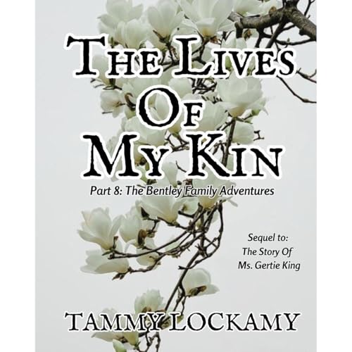 The Lives Of My Kin Audiolibro Por Tammy Lockamy arte de portada
