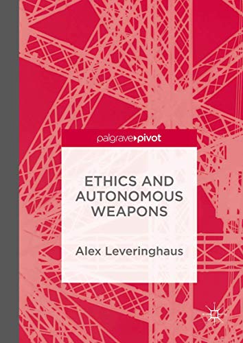 Ethics and Autonomous Weapons view 2