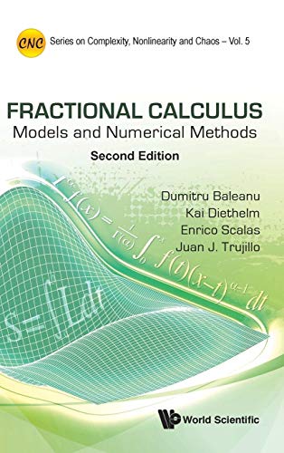 FRACTIONAL CALCULUS: MODELS AND NUMERICAL METHODS (SECOND EDITION ...