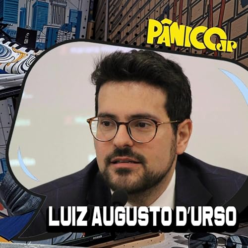 Luiz Augusto D’Urso e André Marsiglia Podcast Por capa