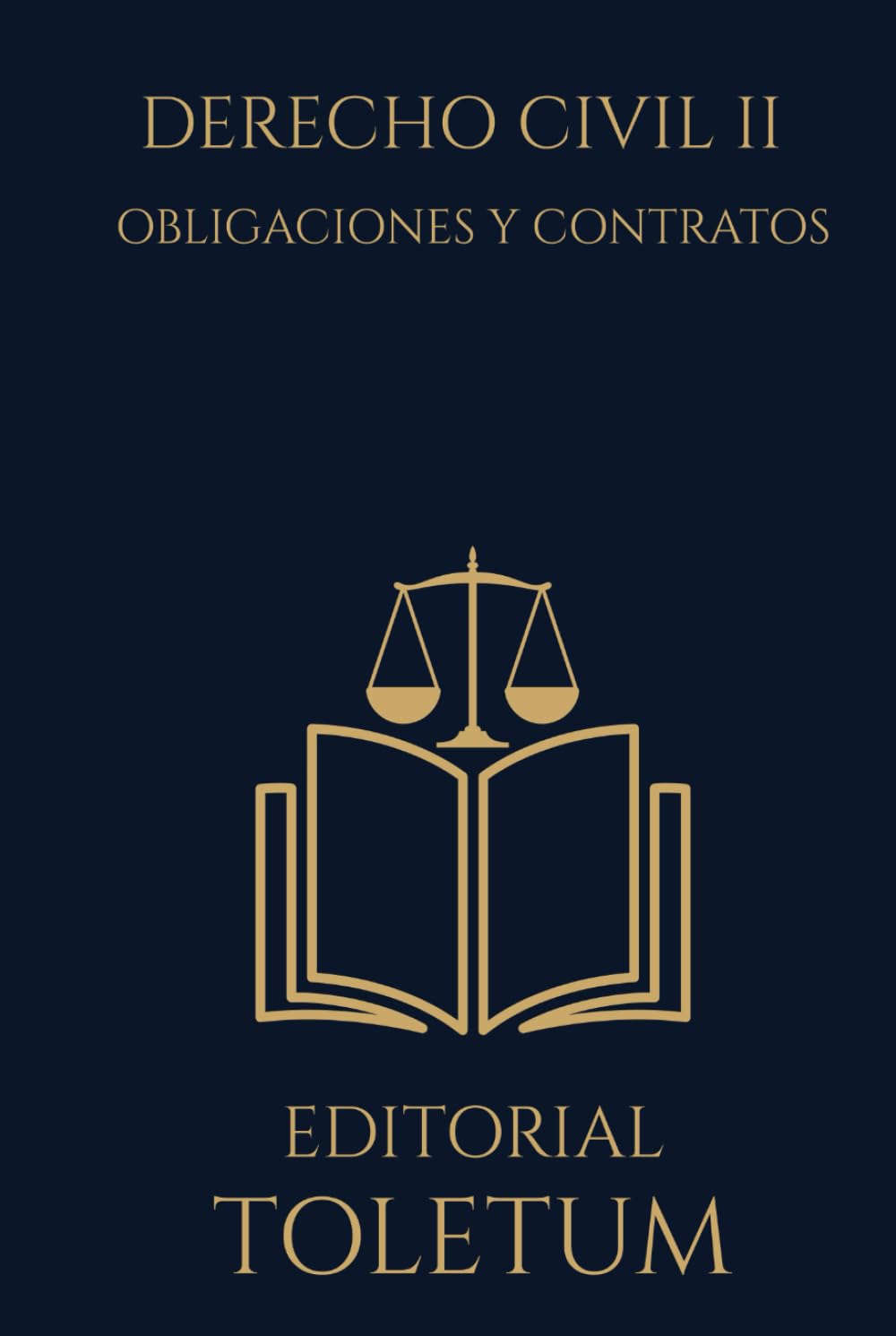 DERECHO CIVIL II: OBLIGACIONES Y CONTRATOS (EDITORIAL TOLETUM)