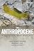 The Anthropocene: A Multidisciplinary Approach