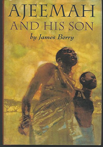 Ajeemah and His Son (Willa Perlman Books) 0060210435 Book Cover