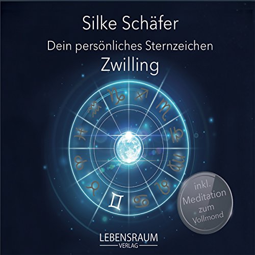 Zwilling (Dein persönliches Sternzeichen) von Silke Schäfer |  Kostenloses Hörbuch